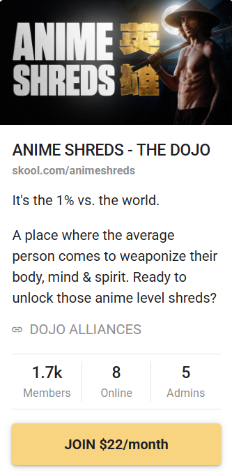 Anime Shreds, The Dojo, Skool community page